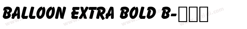 Balloon Extra Bold B字体转换